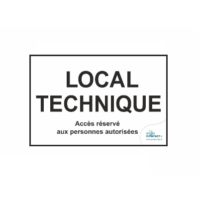 130 - Panneau Local Technique - Accs rserv aux personnes autorises 30cmx20cm #1