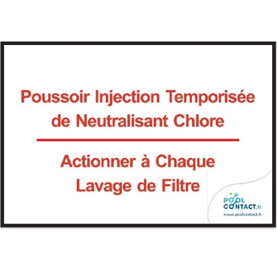 204 - Panneau Poussoir Injection Temporise de Neutralisant Chlore 25cm x 17cm   